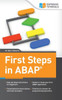 First Steps in ABAP: Your Beginners Guide to SAP ABAP