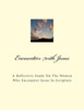 Encounters With Jesus: A reflective study on the women who encounter Jesus in scripture
