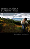 Entre a Critica e o Amor: Poesias
