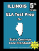 Illinois 5th Grade ELA Test Prep: Common Core Learning Standards