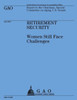 Retirement Security: Women's Still Face Challenges