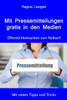 Mit Pressemitteilungen gratis in den Medien. Öffentlichkeitsarbeit zum Nulltarif