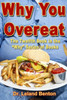 Why You Overeat: The Twelfth Book in the ""Why"" Series of Books