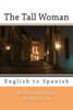 The Tall Woman: English to Spanish