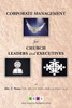 Corporate Management for Church Leaders and Executives