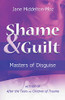 Shame & Guilt: Masters Of Disguise