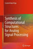 Synthesis of Computational Structures for Analog Signal Processing