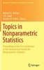 Topics in Nonparametric Statistics: Proceedings of the First Conference of the International Society for Nonparametric Statistics