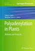 Polyadenylation in Plants: Methods and Protocols
