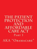 The Patient Protection and Affordable Care Act: Part I