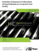 Evaluation of Exposure to Tuberculosis Among Employees at a Long-term Care Facility