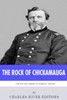 The Rock of Chickamauga: The Life and Career of General George H. Thomas