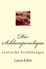 Die Schlampenclique: erotische ErzÃ¤hlungen