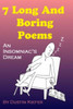 7 Long And Boring Poems: An Insomniac's Dream