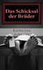Das Schicksal der BrÃ¼der