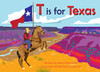 T Is For Texas (Alphabet Cities) - Board book