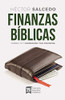 Finanzas B?¡Blicas: Cambia T?? Y Cambiar?Ín Tus Finanzas (Spanish Edition)