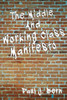 The Middle and Working Class Manifesto