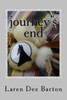 Journey's End: A Woman's Story of Personal Tragedy and Emotional Healing Interwoven with Faith and Awakening Spirituality