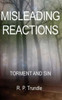 Misleading Reactions: Torment and Sin