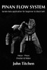 Pinan Flow System: Heian - Pinan Shodan & Nidan: karate kata application for beginner to black belt