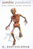 Zombie Pandemic - Nine Zombie Short Stories