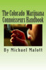 The Colorado Marijuana Connoisseurs Handbook