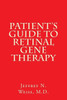 Patient's Guide to Retinal Gene Therapy