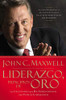 Liderazgo, Principios De Oro: Las Lecciones Que He Aprendido De Una Vida De Liderazgo (Spanish Edition)