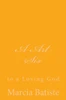 A Art Six: to a Loving God