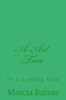 A Art Ten: to a Loving God