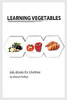 Learning Vegetables: Montessori Real Vegetables Book For Babies And Toddlers, Bits Of Intelligence For Baby And Toddler, Children'S Book, Learning Resources. (Edu Books For Children)