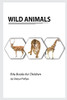 Wild Animals: Montessori Real Wild Animals Book, Bits Of Intelligence For Baby And Toddler, Children'S Book, Learning Resources.