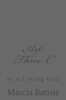 Art Three C: to a Loving God