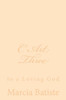 C Art Three: to a Loving God