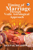 Timing Of Marriage Through Vedic Astrological Approach
