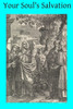 Your Soul's Salvation: Instruction on Personal Holiness