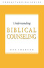 Understanding Biblical Counseling