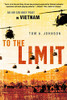 To The Limit: An Air Cav Huey Pilot In Vietnam