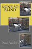 None so Blind