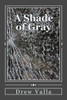 A Shade of Gray