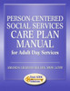 Person-Centered Social Services Care Plan Manual for Adult Day Services