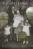 A World I Loved: The Story Of An Arab Woman