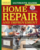 Ultimate Guide To Home Repair And Improvement, 3Rd Updated Edition: Proven Money-Saving Projects, 3,400 Photos & Illustrations (Creative Homeowner) 608-Page Resource With 325 Step-By-Step Diy Projects