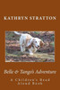 Belle & Tango's Adventure: A Children's Read Aloud Book