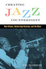 Creating Jazz Counterpoint: New Orleans, Barbershop Harmony, and the Blues