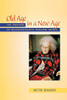 Old Age In A New Age: The Promise Of Transformative Nursing Homes