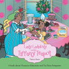 Lady Ladidody and the Tiffany Teapot: A book about Character Education and Tea Party Ettiquette