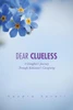 Dear Clueless: A Daughter's Journey Through Alzheimer's Caregiving