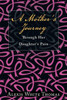 A Mother's Journey Through Her Daughter's Pain
